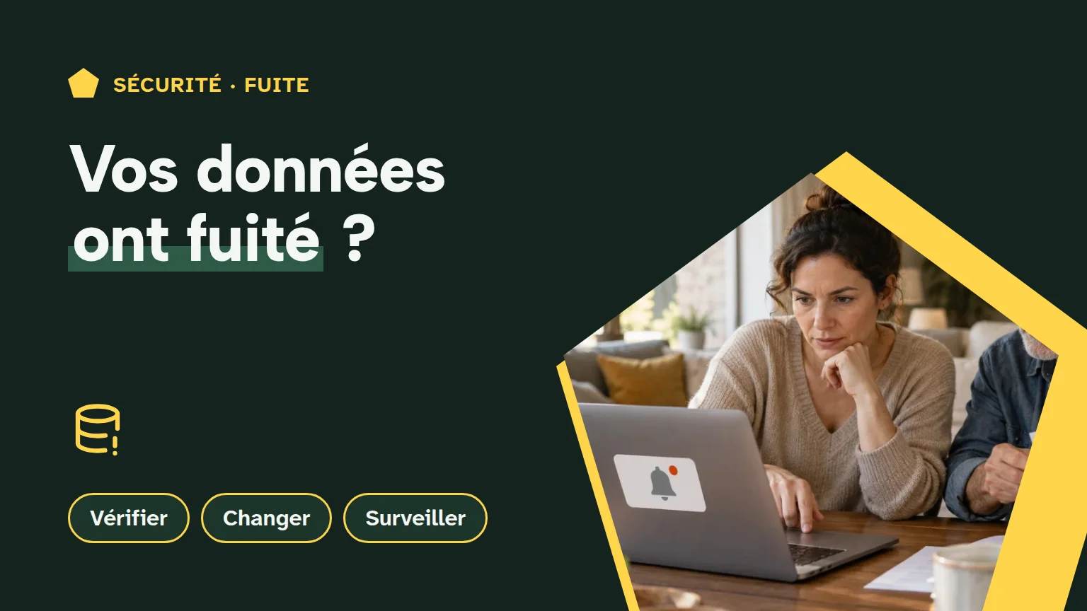 Couverture « Vos données ont fuité ? » : deux adultes examinent une alerte sur ordinateur et préparent un dossier de suivi dans leur salon.